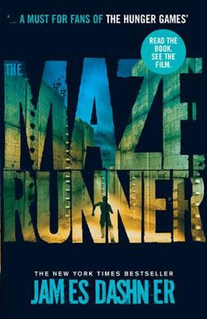 James Dashner: The Maze Runner (Paperback, 2011, Chicken House, Chicken House, The)