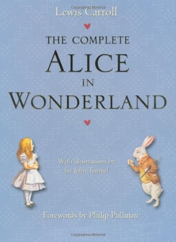 Lewis Carroll: The Complete Alice in Wonderland. In 2 Vol. (2007, Macmillan Children's Books)