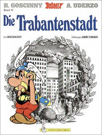 René Goscinny, Albert Uderzo: Die Trabantenstadt (Hardcover, German language, 2002, Delta Verlag)