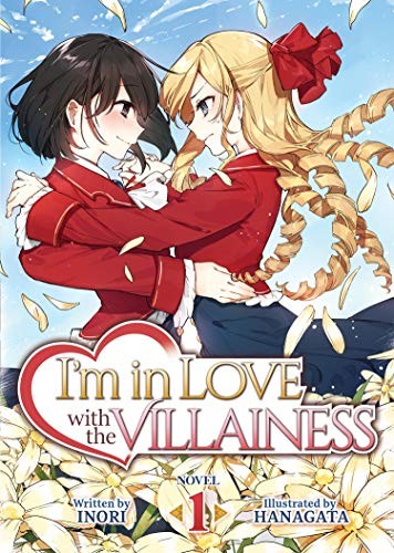 Inori, Hanagata, Jenn Yamazaki: I'm in Love with the Villainess Vol. 1 (Paperback, 2020, Seven Seas Entertainment)