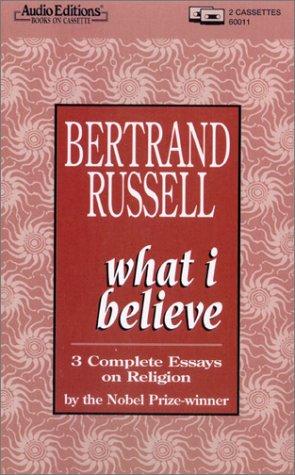 Bertrand Russell: What I Believe (1995, The Audio Partners)