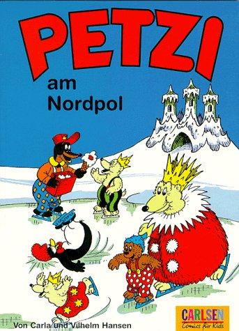 Carla Hansen, Vilhelm Hansen: Petzi, Bd.7, Petzi am Nordpol (Paperback, 1998, Carlsen)