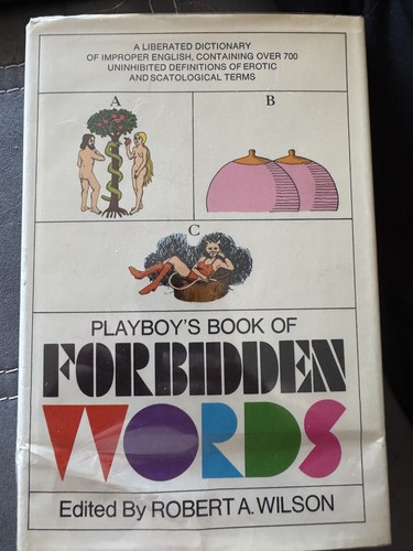 Robert Anton Wilson: Playboy's book of forbidden words (1972, Playboy Press; distributed by Simon & Schuster, New York)