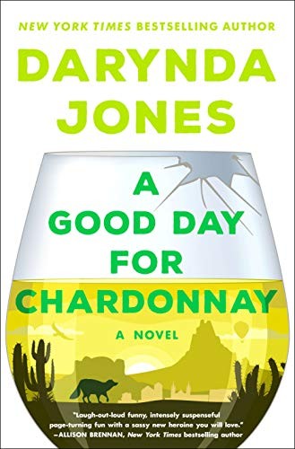 Darynda Jones: A Good Day for Chardonnay (Hardcover, 2021, St. Martin's Press)