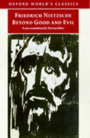 Friedrich Nietzsche: Beyond good and evil (1998, Oxford University Press)