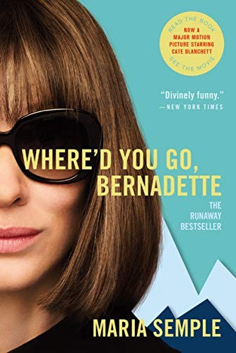 Maria Semple: Where'd You Go, Bernadette (Paperback, 2019, Back Bay Books)