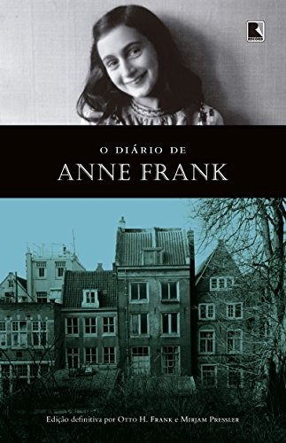 Mirjam Pressler: O Diario de Anne Frank - Edicao Definitiva (Paperback, 2011, Record)