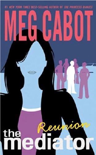 Meg Cabot: Reunion (The Mediator, #3) (2005)