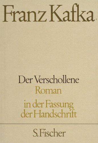 Franz Kafka, Jost Schillemeit: Der Verschollene. Neuausgabe von ' Amerika'. (Hardcover, German language, 1983, Fischer (S.), Frankfurt)