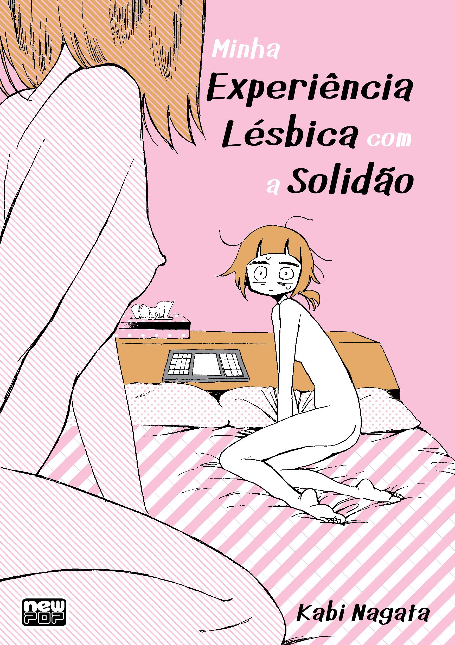 Kabi Nagata: Minha Experiência Lésbica Com A Solidão (Paperback, New Pop)