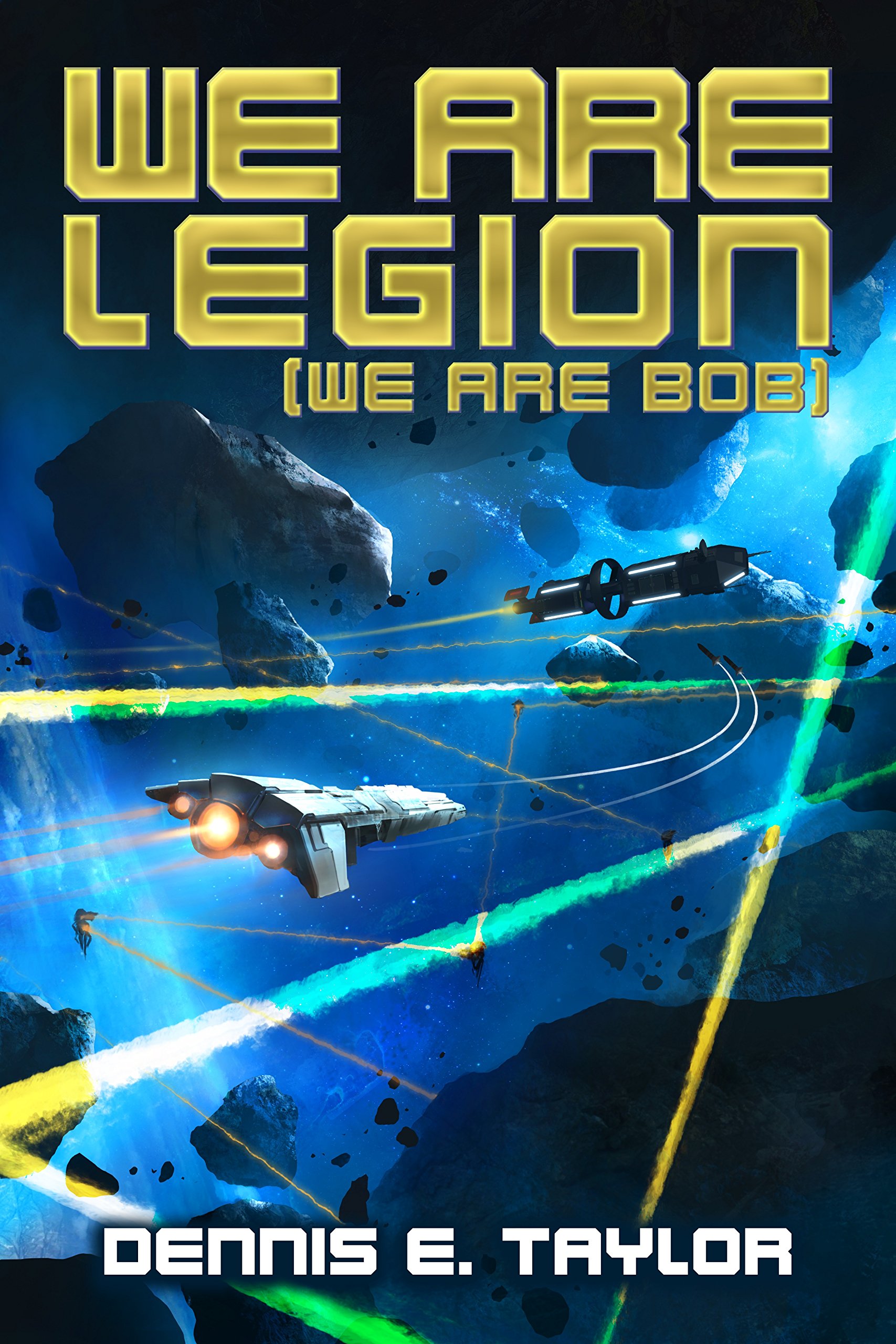 Dennis E. Taylor: We Are Legion (We Are Bob) (2017)