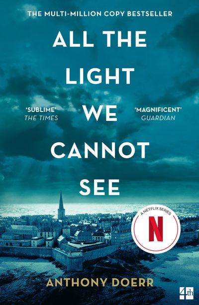 Anthony Doerr: All the Light We Cannot See (2015, HarperCollins Publishers Limited)