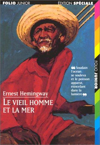 Ernest Hemingway: La Viel Homme Et La Mer the Old Man and Th (French language, 2002, Distribooks Int'l+inc)