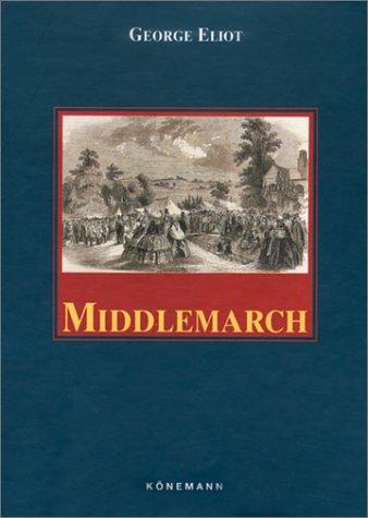 George Eliot: Middlemarch (Baker Classics Collection) (Hardcover, 2001, Baker Book House)