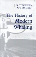 J. N. Tønnessen: The History of Modern Whaling (1982)