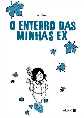 Fernando Scheibe, Gauthier: O Enterro das Minhas Ex (GraphicNovel, ‎Português language, 2016, Nemo)