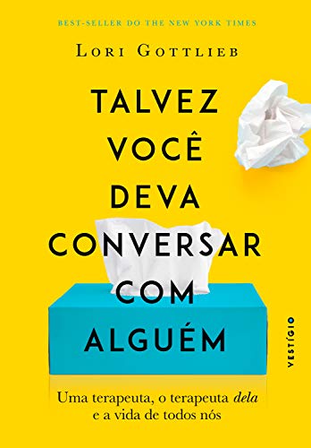 Lori Gottlieb: Talvez você deva conversar com alguém (Paperback, Português language, 2020, Vestígio)