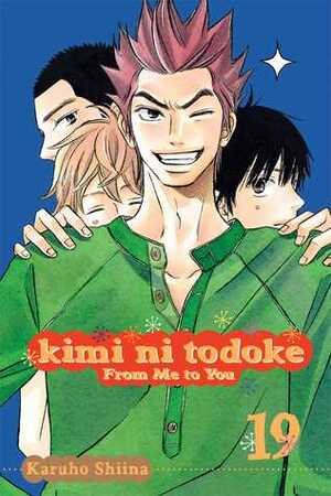 Karuho Shiina: Kimi ni Todoke: From Me to You, Vol. 19 (Viz Media: Shojo Beat)