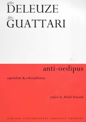 Gilles Deleuze: Anti-Oedipus (1984, Athlone)