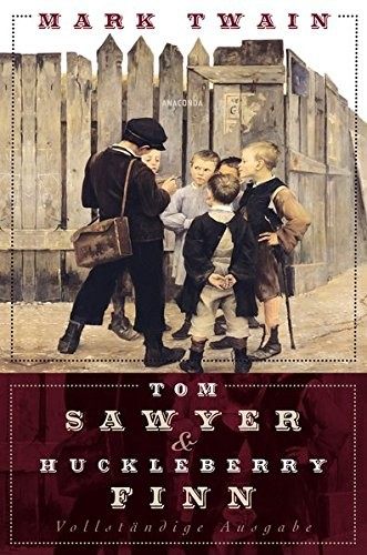 Mark Twain: Tom Sawyer und Huckleberry Finn (2011, Anaconda Verlag)