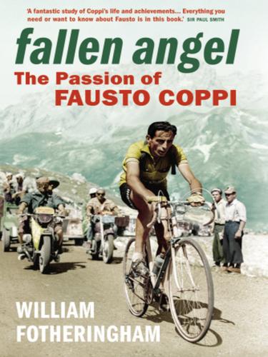 William Fotheringham: Fallen Angel (EBook, 2009, Random House Publishing Group)