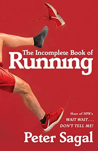 Peter Sagal: The incomplete book of running (AudiobookFormat, 2018)