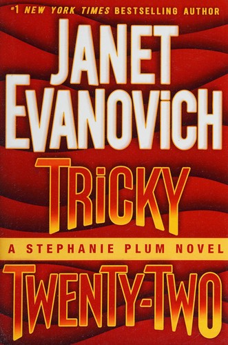 Janet Evanovich: Tricky twenty-two (2015)