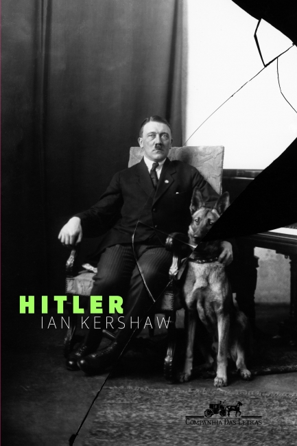 Ian Kershaw: Hitler (EBook, Português language, 2015, Companhia das Letras)