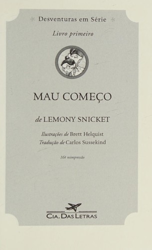 Lemony Snicket: Mau Começo (Paperback, Portuguese language, 2000, Cia das Letras)