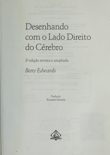 Betty Edwards: Desenhando com o lado direito do cérebro (Paperback, Portuguese language, 2002, Escala)