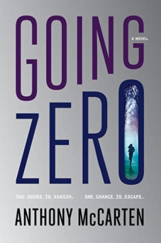 Anthony McCarten: Going Zero (2023, HarperCollins Publishers)