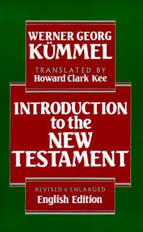 Werner Georg Kummel, Werner G. Kummel: Introduction to the New Testament (Paperback, 1996, Abingdon Pr)