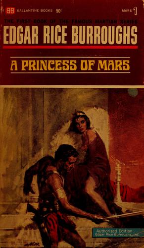 Edgar Rice Burroughs: A princess of Mars (Paperback, 1987, Ballantine Books)