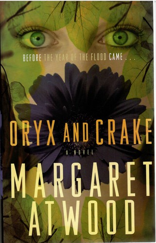 Margaret Atwood: Oryx and Crake (Paperback, 2004, Anchor Books)