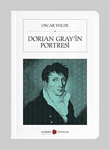 Oscar Wilde: Dorian Gray'in Portresi (Paperback, 2019, Karbon Kitaplar - Cep Kitaplar)