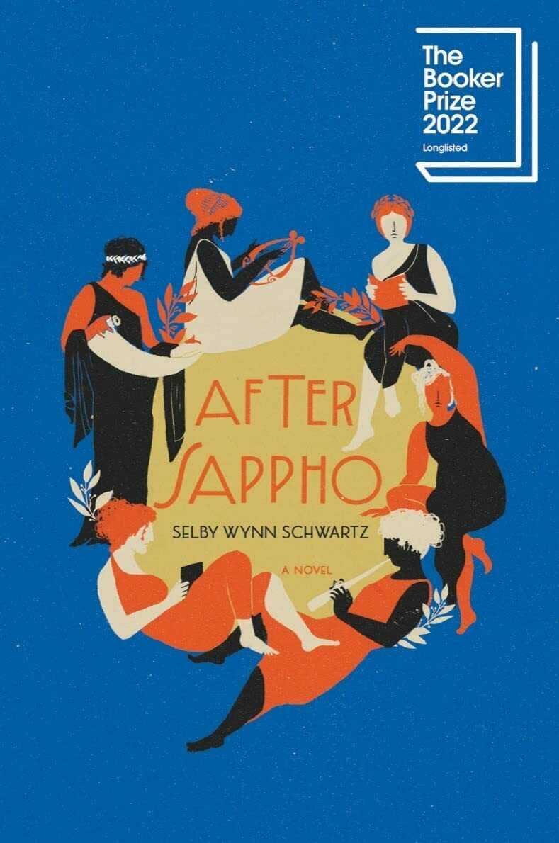 Selby Wynn Schwartz: After Sappho (2023, Galley Beggar Press)