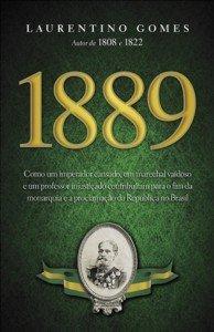 Laurentino Gomes: 1889 (Portuguese language)