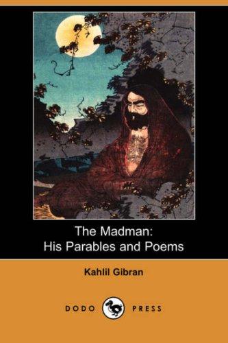 Kahlil Gibran: The Madman (Paperback, 2007, Dodo Press)