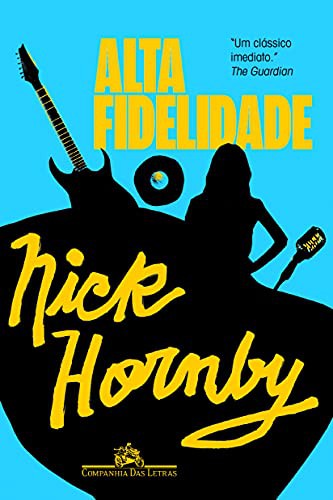 Nick Hornby: Alta Fidelidade (Paperback, 2013, Companhia das Letras)