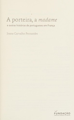 Joana Carvalho Fernandes: A porteira, a madame (Portuguese language, 2015, Fundação Francisco Manuel dos Santos)