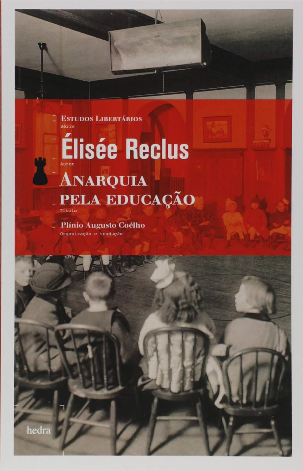 Élisée Reclus: Anarquia pela educação (Paperback, Português language, Editora Hedra)