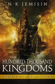 N. K. Jemisin: The Hundred Thousand Kingdoms NK Jemisin (2010, Orbit)