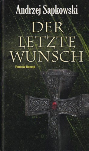 Andrzej Sapkowski: Der letzte Wunsch (German language, 2012, Helmut Lingen Verlag)