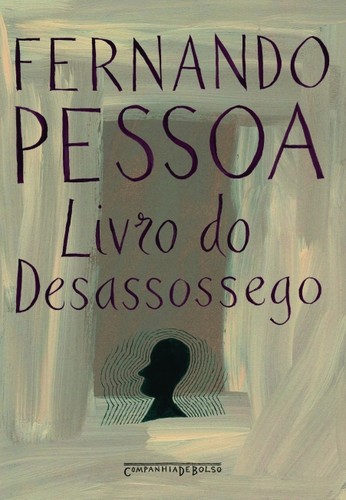 Fernando Pessoa: Livro do desassossego (Portuguese language, 2006, Companhia das Letras)