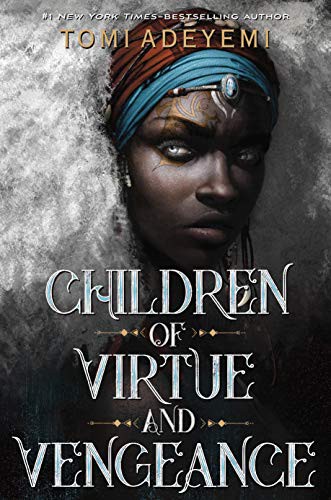 Tomi Adeyemi: Children of Virtue and Vengeance (Hardcover, Thorndike Striving Reader)
