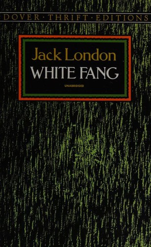 Jack London: White Fang (1991, Dover Publications)