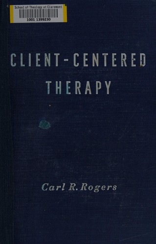 Carl Ransom Rogers: Client-centered therapy