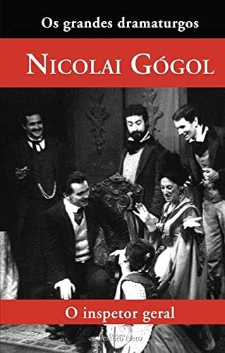 Nikolai Gogol, Arlete Cavaliere: O Inspetor Geral (Hardcover, ‎Português language, 2007, Peixoto Neto)