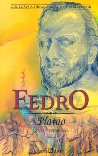 Platão, Alex Marins: Fedro (Paperback, Português language, 2003, ‎Martin Claret)