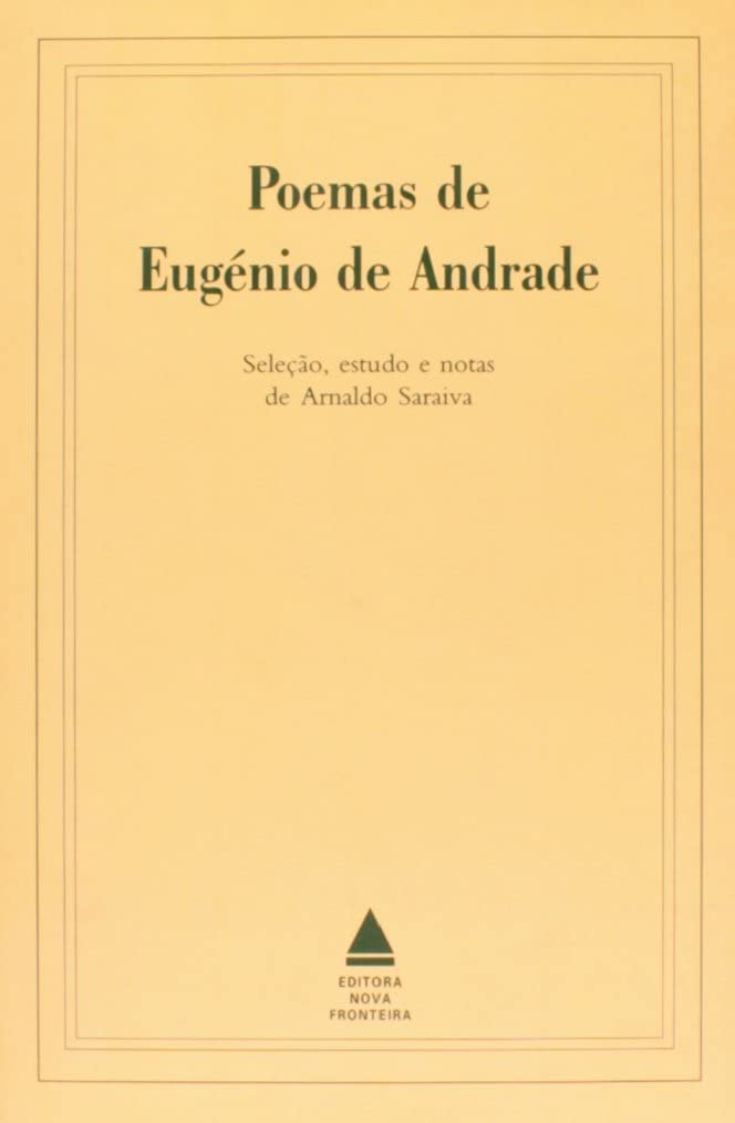 Eugénio de Andrade: Poemas de Eugénio de Andrade (Paperback, ‎Português language, 2000, Nova Fronteira)